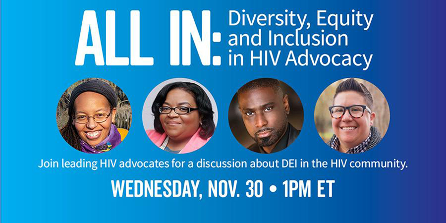 ALL IN: Diversity, Equity and Inclusion in HIV Advocacy - November 30 ...