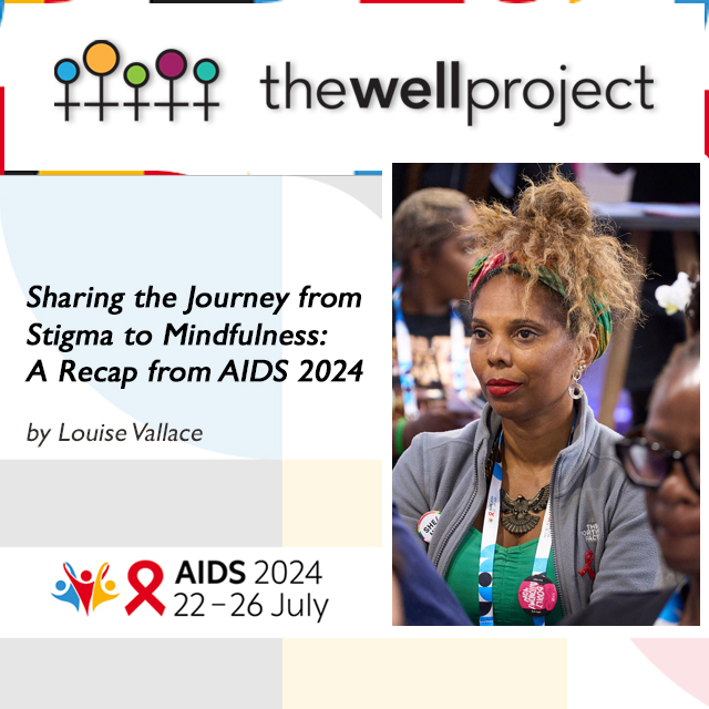 Louise Vallace with logos for AIDS 2024 and The Well Project.