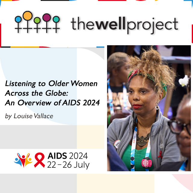 Louise Vallace with logos for AIDS 2024 and The Well Project.