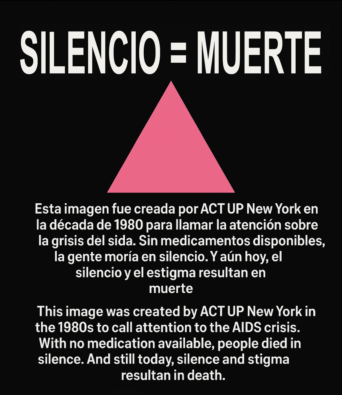 Gráfico que dice "Silencio = Muerte" sobre un fondo negro con un triángulo rosa.