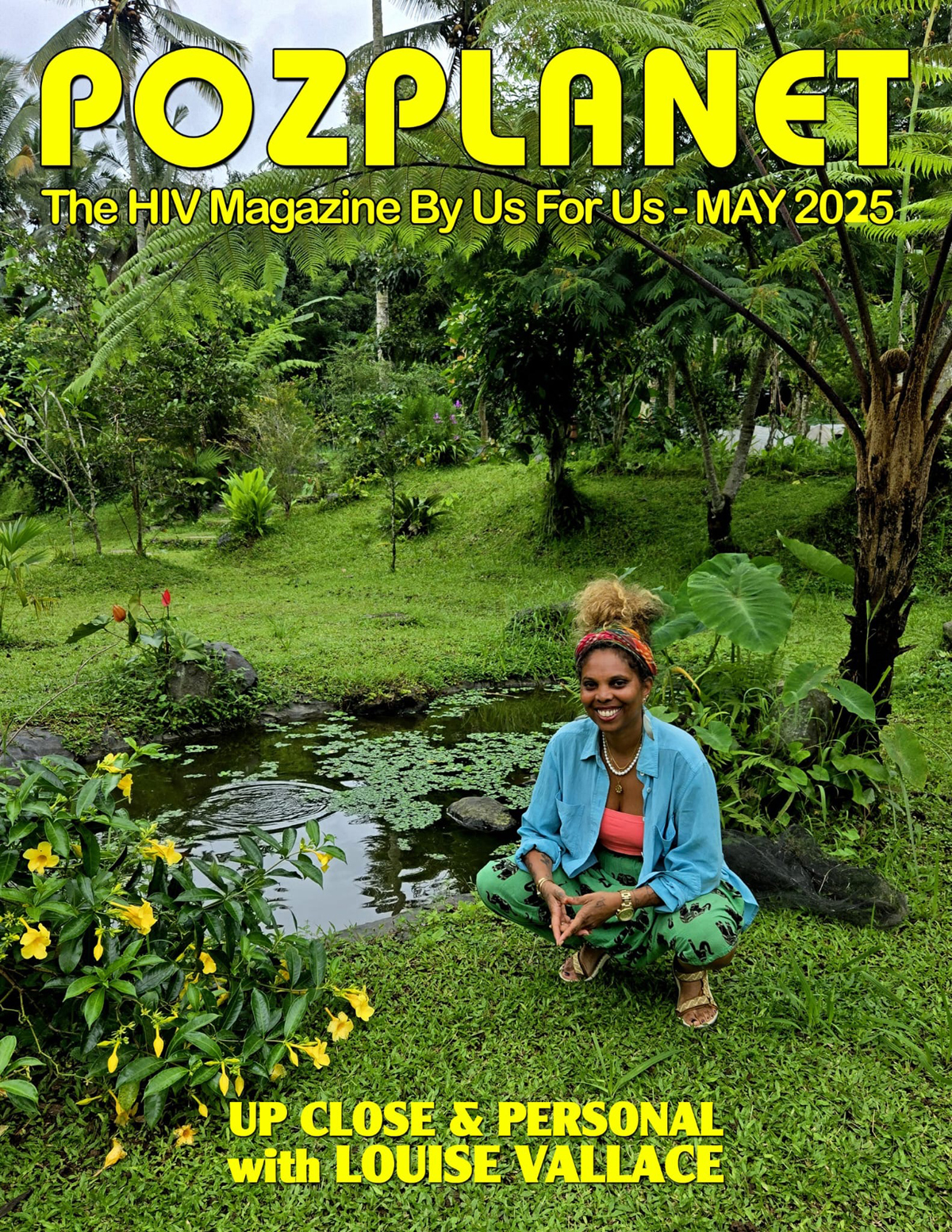 Cover of Poz Planet Magazine May 2025 Edition with Louise Vallace surrounded by greenery and a pond.