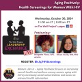 Flyer for Aging Positively: Health Screenings for Women With HIV event.