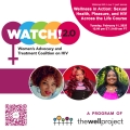 Flyer for WATCH! 2.0 (Women's Advocacy and Treatment Coalition on HIV) event.